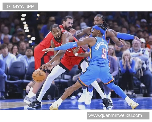 2013年NBA季后赛雷霆与火箭的激烈对决回顾与分析 2013年NBA季后赛雷霆与火箭的激烈对决回顾与分析